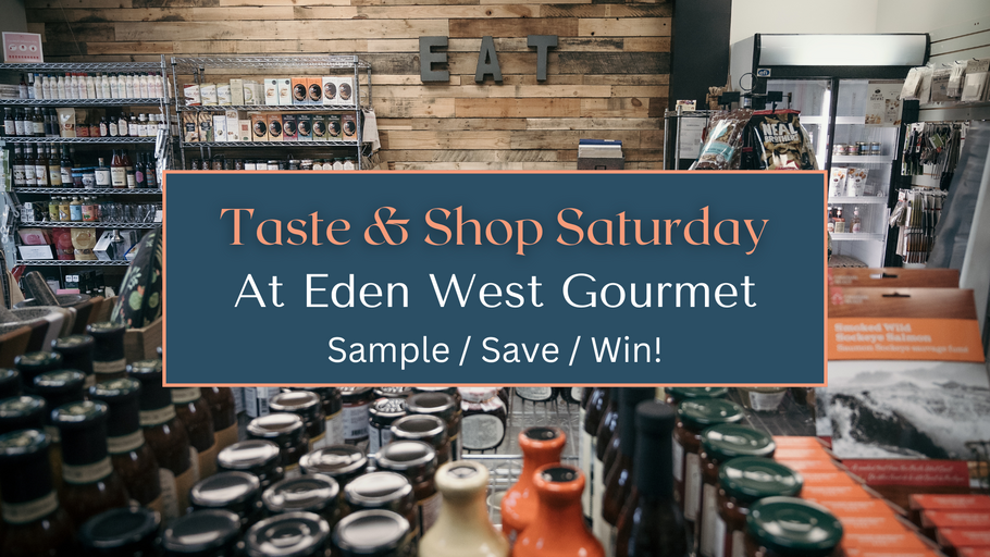 Taste and Shop Saturday - Open House to sample, shop, save and win!